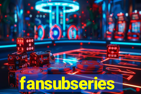 fansubseries