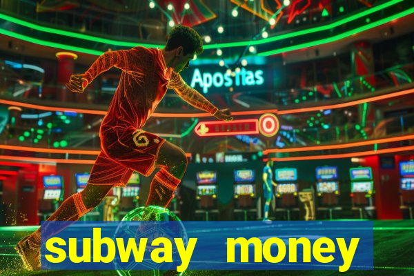 subway money deposito 1 real