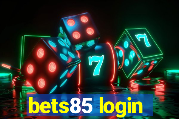 bets85 login