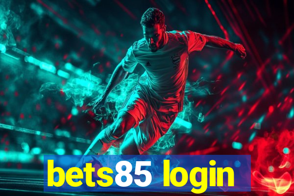 bets85 login