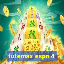 futemax espn 4