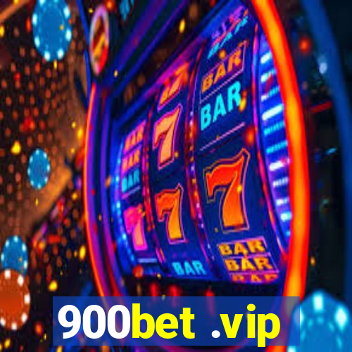 900bet .vip