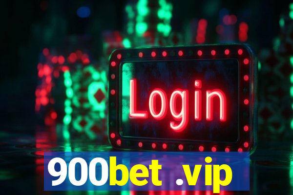 900bet .vip