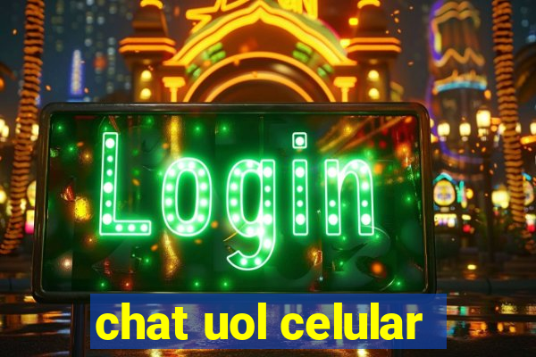 chat uol celular