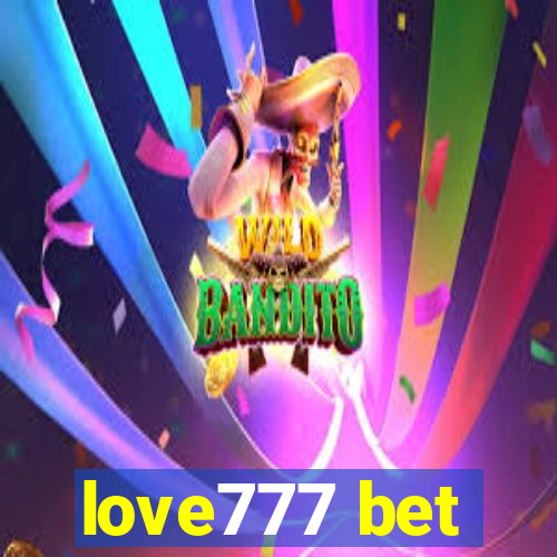 love777 bet