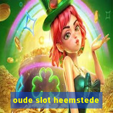 oude slot heemstede