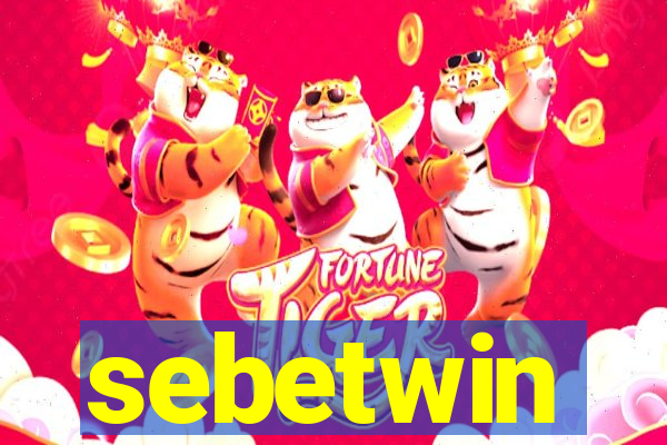 sebetwin