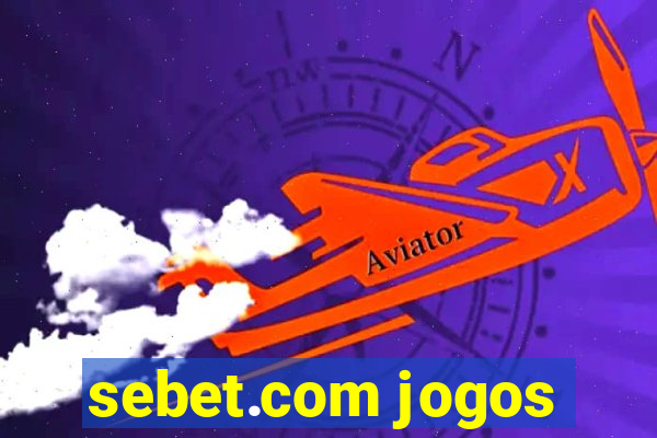 sebet.com jogos