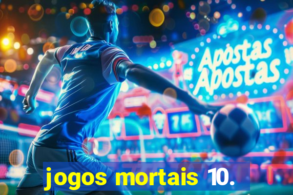 jogos mortais 10.