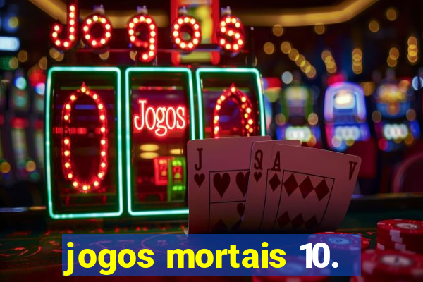 jogos mortais 10.