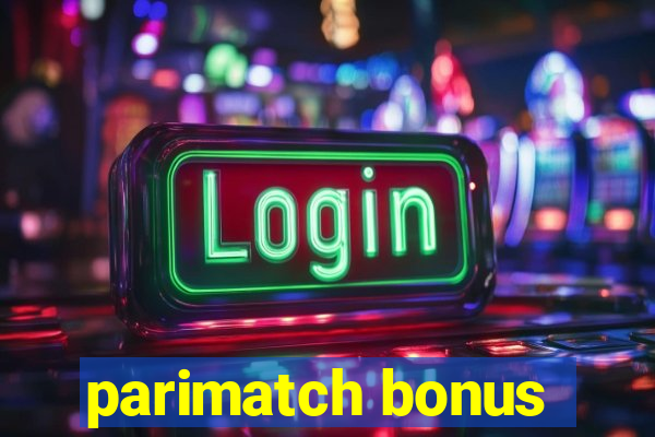 parimatch bonus