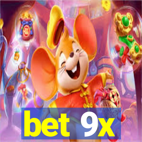 bet 9x