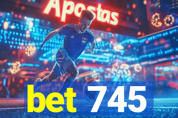 bet 745