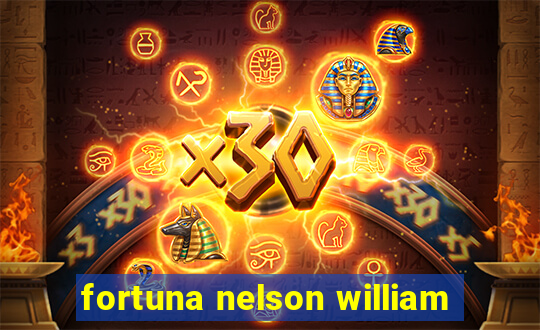 fortuna nelson william