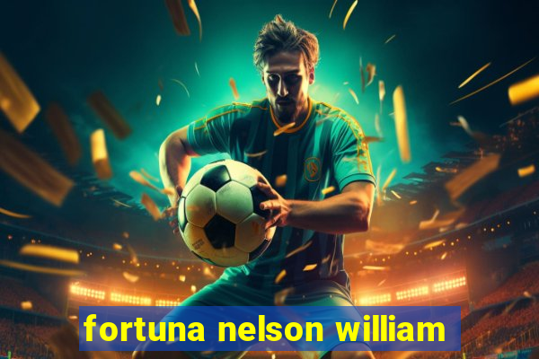 fortuna nelson william