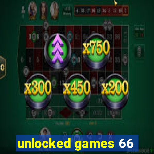 unlocked games 66