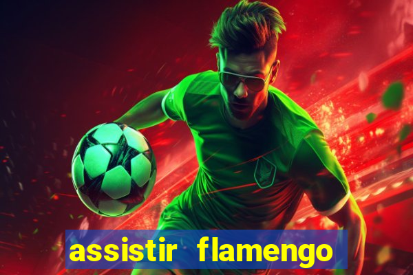 assistir flamengo play hd