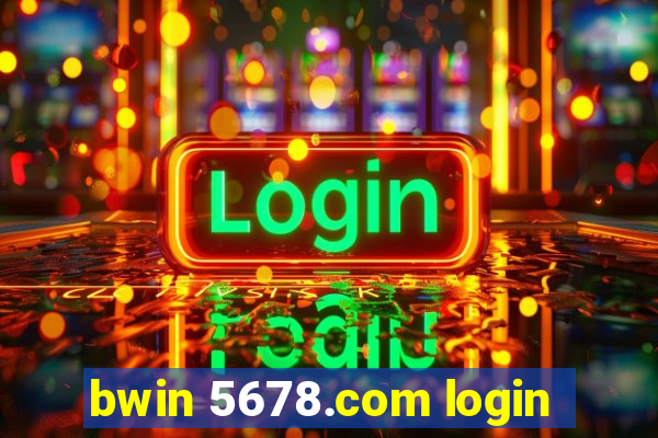 bwin 5678.com login