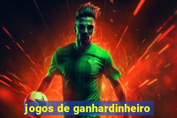 jogos de ganhardinheiro