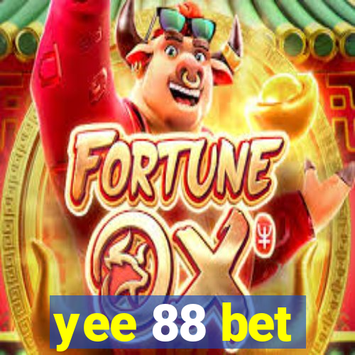 yee 88 bet