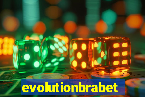 evolutionbrabet