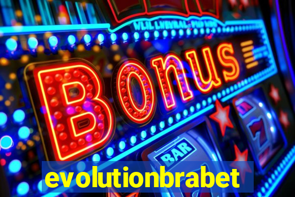 evolutionbrabet