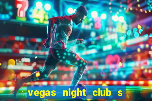 vegas night club s o louren o do sul