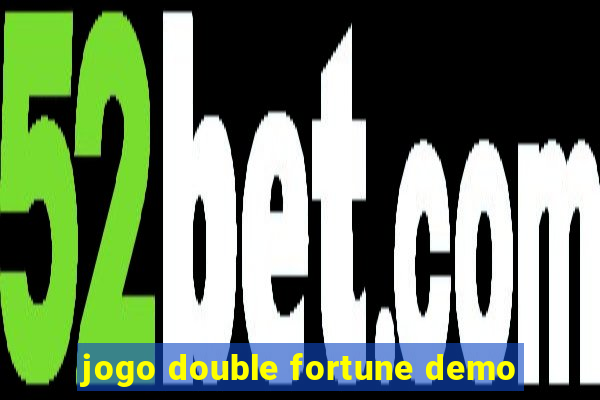 jogo double fortune demo