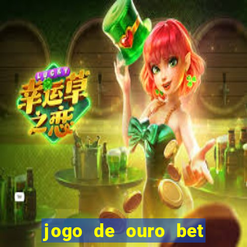 jogo de ouro bet codigo promocional