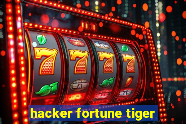 hacker fortune tiger