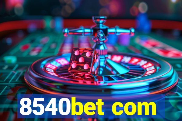 8540bet com