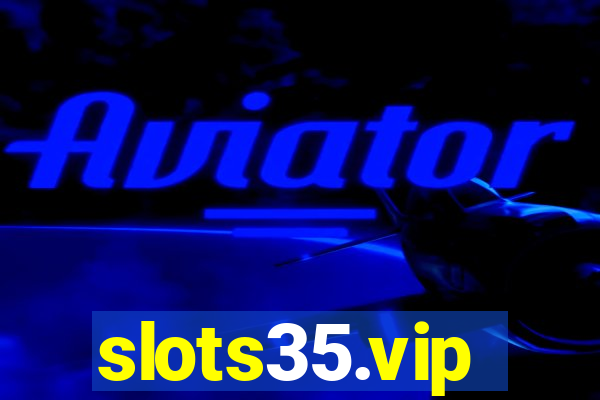 slots35.vip