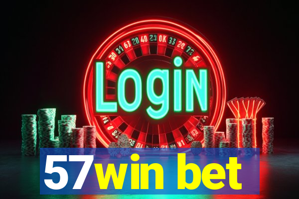 57win bet