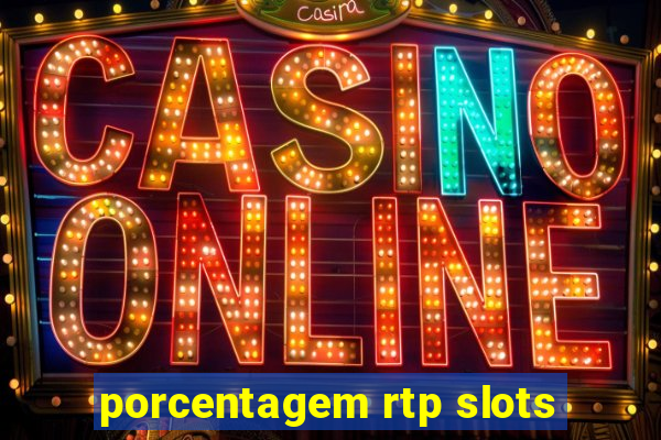 porcentagem rtp slots