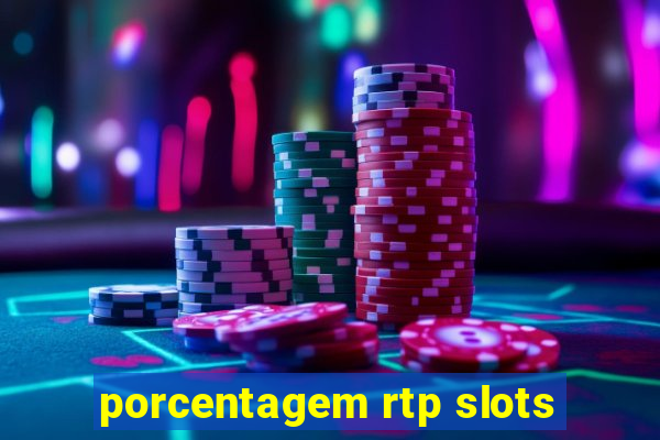 porcentagem rtp slots