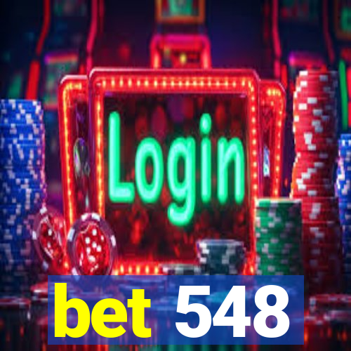 bet 548