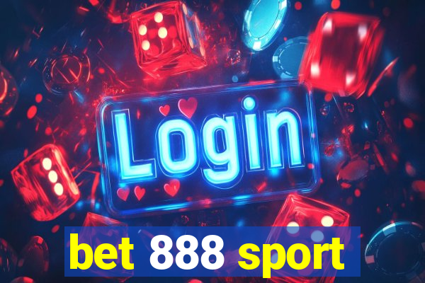 bet 888 sport