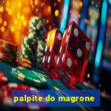 palpite do magrone