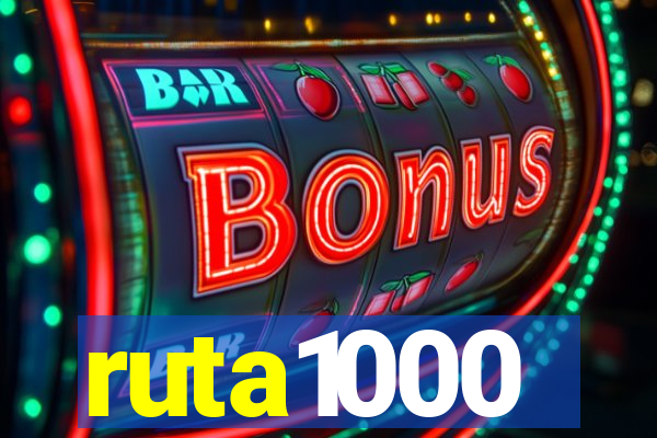 ruta1000