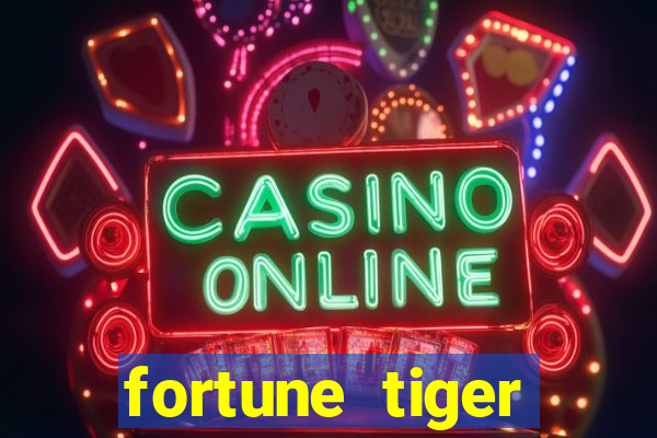 fortune tiger deposito de 1 real