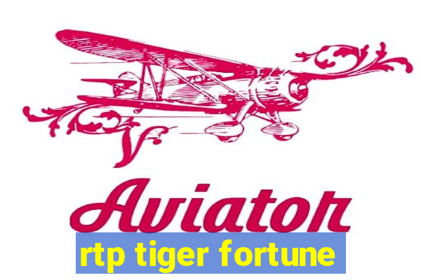 rtp tiger fortune