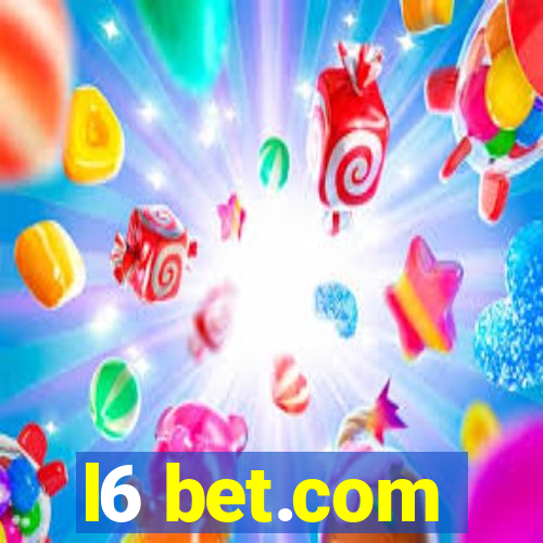 l6 bet.com