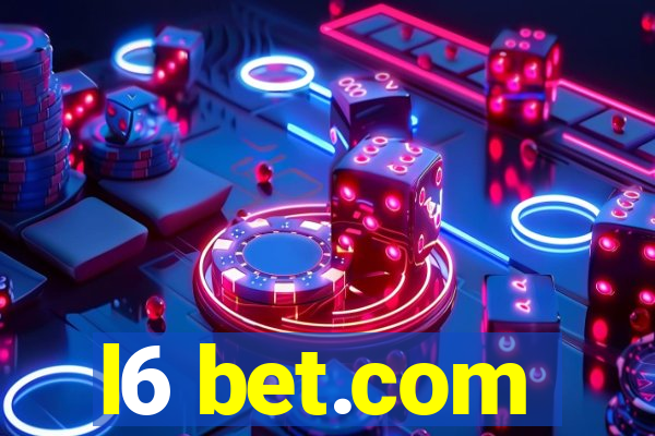 l6 bet.com