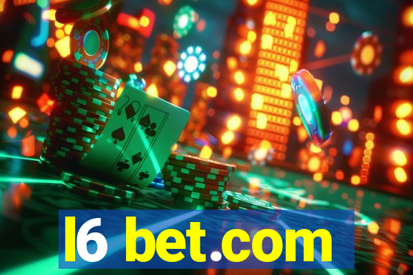 l6 bet.com