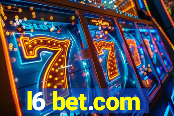 l6 bet.com