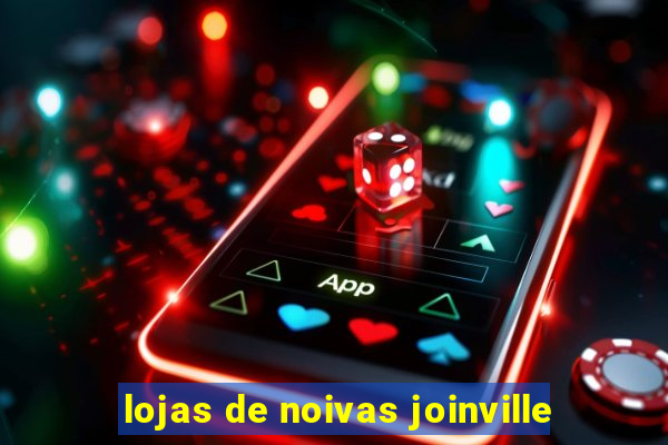 lojas de noivas joinville