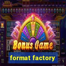 format factory