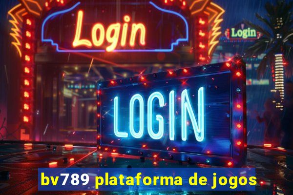 bv789 plataforma de jogos