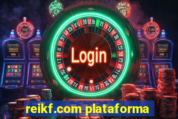 reikf.com plataforma