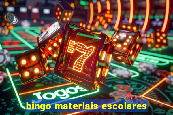 bingo materiais escolares